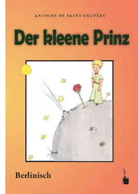 Saint Exupéry |  Der Kleine Prinz. Der kleene Prinz | Buch |  Sack Fachmedien