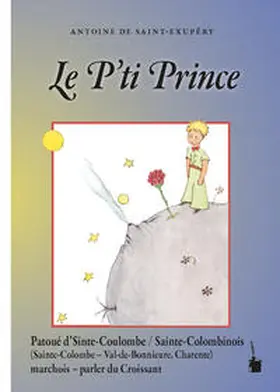 Saint Exupéry / Quint |  Le P’ti Prince | Buch |  Sack Fachmedien