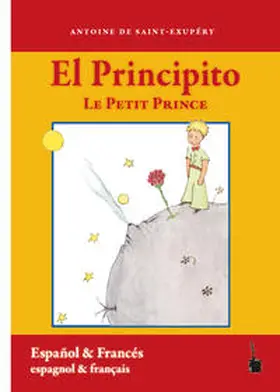 Saint Exupéry |  El Principito / Le Petit Prince | Buch |  Sack Fachmedien