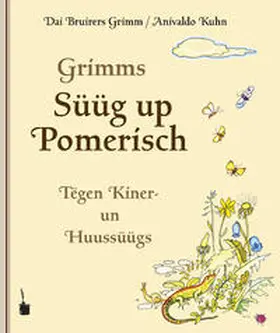 Grimm |  Grimms Süügs up Pomerisch | Buch |  Sack Fachmedien