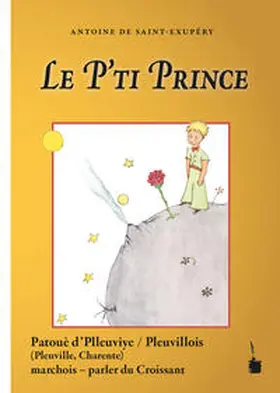 Saint Exupéry / Quint |  Le P'ti Prince | Buch |  Sack Fachmedien