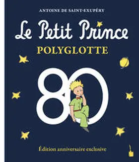 Saint Exupéry |  Le Petit Prince Polyglotte | Buch |  Sack Fachmedien