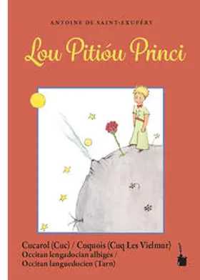 Saint Exupéry |  Lou Pitióu Princi | Buch |  Sack Fachmedien