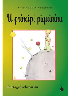 Saint Exupéry |  Der kleine Prinz. U príncipi piquinínu | Buch |  Sack Fachmedien