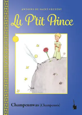 Saint Exupéry |  Lu P'tit Prince | Buch |  Sack Fachmedien