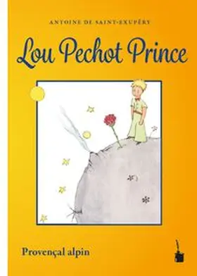 Saint Exupéry |  Lou Pechot Prince | Buch |  Sack Fachmedien