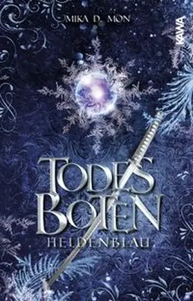 Mon / Kampenwand Verlag |  Todesboten - Heldenblau (Band 3) | Buch |  Sack Fachmedien