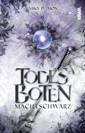 Mon / Kampenwand Verlag |  Todesboten - Machtschwarz (Band 2) | Buch |  Sack Fachmedien