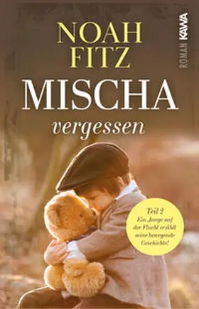 Fitz / Kampenwand Verlag |  Mischa - vergessen | Buch |  Sack Fachmedien