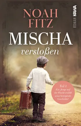 Fitz / Kampenwand Verlag |  Mischa - verstoßen | Buch |  Sack Fachmedien