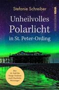 Schreiber / Verlag |  Unheilvolles Polarlicht in St. Peter-Ording | Buch |  Sack Fachmedien
