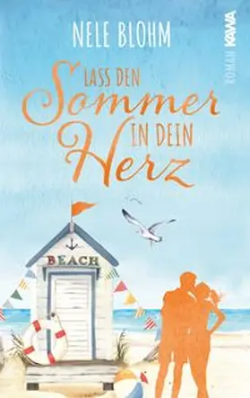 Blohm / Kampenwand Verlag |  Lass den Sommer in dein Herz | Buch |  Sack Fachmedien