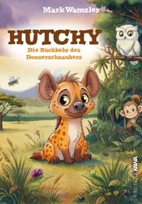 Wamsler / Verlag |  Hutchy. Die Rückkehr des Donnerschnaubers | Buch |  Sack Fachmedien