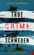 Langenscheid / Singer / Gräf |  True Crime Schweden | eBook | Sack Fachmedien