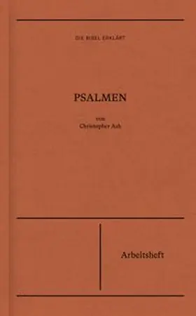 Ash | Psalmen | Arbeitsheft (Die Bibel erklärt) | Buch | 978-3-98665-056-8 | www.sack.de
