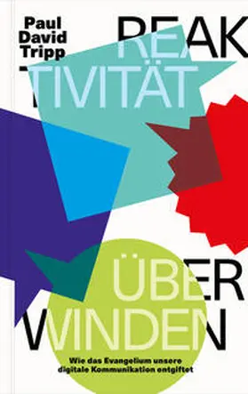 Tripp |  Reaktivität überwinden | Buch |  Sack Fachmedien