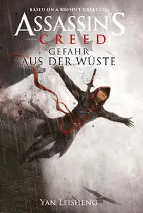 Leisheng |  Assassin's Creed: Gefahr aus der Wüste | Buch |  Sack Fachmedien