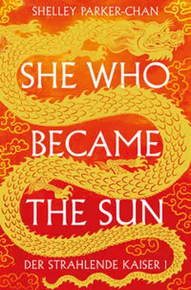 Parker-Chan |  She Who Became the Sun | Buch |  Sack Fachmedien