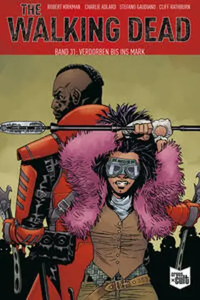 Kirkman |  The Walking Dead Softcover 31 | Buch |  Sack Fachmedien