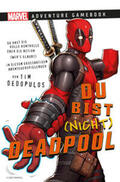 Dedopulos |  Marvel | Adventure Game Book: Du bist (nicht) Deadpool | Buch |  Sack Fachmedien