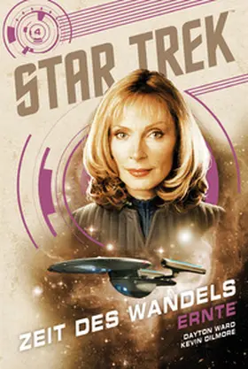 Ward / Dilmore | Star Trek – Zeit des Wandels 4: Ernte | E-Book | sack.de