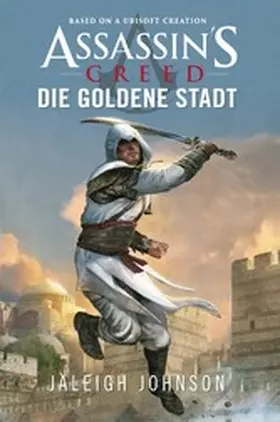 Johnson | Assassin's Creed: Die goldene Stadt | E-Book | www.sack.de