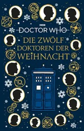 Diverse |  Doctor Who: Die 12 Doktoren der Weihnacht | eBook | Sack Fachmedien