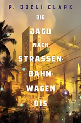Clark |  Der Spuk in Luftbahnwagen 015 (inklusive: Ein toter Dschinn in Kairo) | eBook | Sack Fachmedien