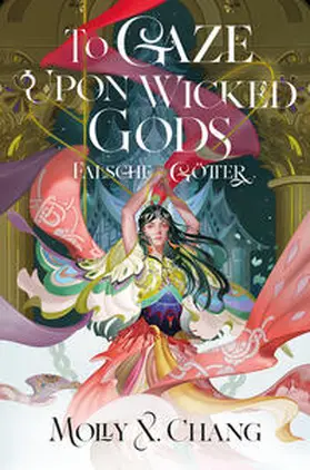 Chang |  To Gaze Upon Wicked Gods - Falsche Götter (Collector's Edition) | Buch |  Sack Fachmedien