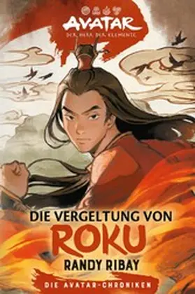 Ribay |  Avatar – Der Herr der Elemente: Die Vergeltung von Roku | eBook | Sack Fachmedien