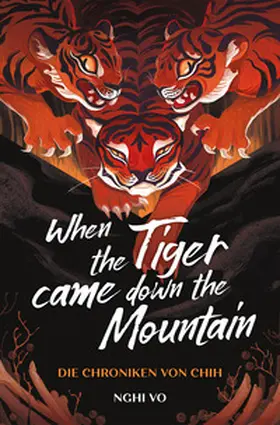 Vo |  When the Tiger Came Down the Mountain (Die Chroniken von Chih) | Buch |  Sack Fachmedien
