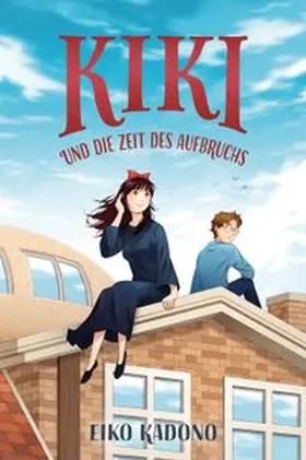 Kadono |  Kikis kleiner Lieferservice 6: Kiki und die Zeit des Aufbruchs Collector's Edition - mit Farbschnitt und Lesebändchen | Buch |  Sack Fachmedien