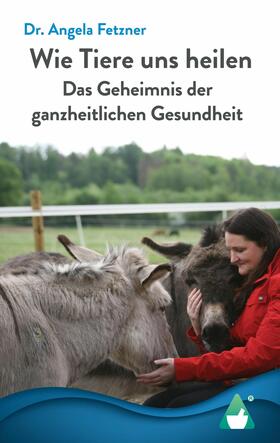 Fetzner / AchielVerlag | Wie Tiere uns heilen | E-Book | sack.de