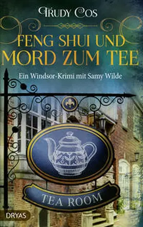 Cos |  Feng-Shui und Mord zum Tee | Buch |  Sack Fachmedien