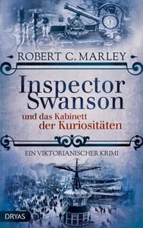 Marley |  Inspector Swanson und das Kabinett der Kuriositäten | Buch |  Sack Fachmedien