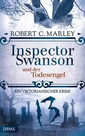 Marley |  Inspector Swanson und der Todesengel | Buch |  Sack Fachmedien