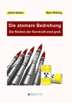 Qaiser / Ruberg |  Die atomare Bedrohung | Buch |  Sack Fachmedien