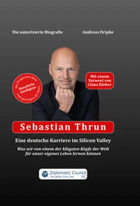 Dripke |  Sebastian Thrun: Eine deutsche Karriere im Silicon Valley | eBook | Sack Fachmedien