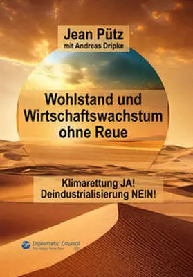 Pütz / Dripke |  Wohlstand und Wirtschaftswachstum ohne Reue | Buch |  Sack Fachmedien