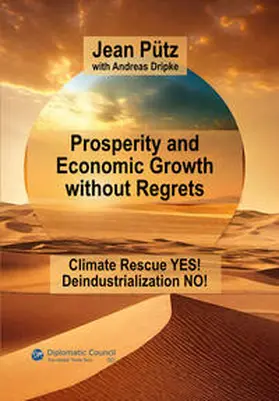 Pütz / Dripke |  Prosperity and Economic Growth without Regrets | Buch |  Sack Fachmedien