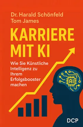 James / Dr. Schönfeld | Karriere mit KI | Buch | 978-3-98674-179-2 | www.sack.de