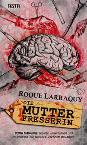 Larraquy |  Die Mutterfresserin | Buch |  Sack Fachmedien