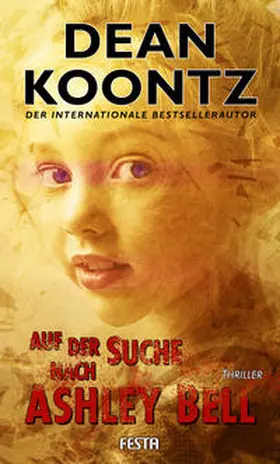 Koontz |  Auf der Suche nach Ashley Bell | Buch |  Sack Fachmedien