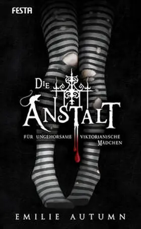 Autumn |  Die Anstalt für ungehorsame viktorianische Mädchen | Buch |  Sack Fachmedien