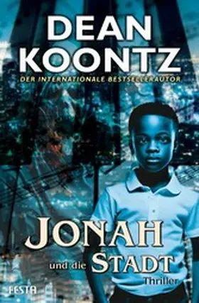 Koontz |  Jonah und die Stadt | eBook | Sack Fachmedien