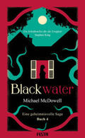 McDowell |  BLACKWATER - Eine geheimnisvolle Saga - Buch 4 | Buch |  Sack Fachmedien