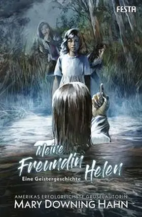 Downing Hahn | Meine Freundin Helen - Eine Geistergeschichte | E-Book | www.sack.de