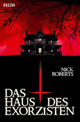 Roberts |  Das Haus des Exorzisten | Buch |  Sack Fachmedien