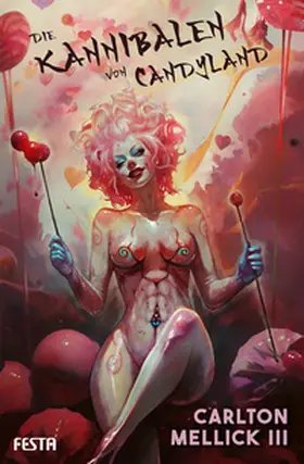 Mellick III |  Die Kannibalen von Candyland | Buch |  Sack Fachmedien