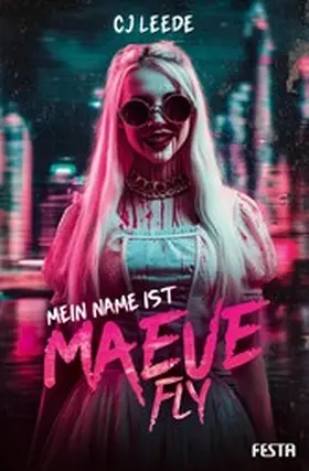 Leede |  Mein Name ist Maeve Fly | eBook | Sack Fachmedien